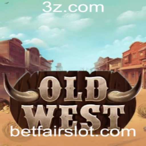 Explorando o Mundo de OldWest e sua Relevância Atual no Betfair